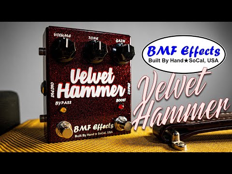 Velvet Hammer Overdrive – BMF Effects